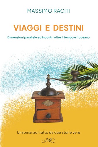Viaggi destini storie - viaggi,