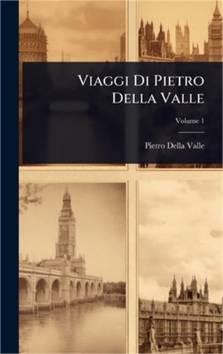 Viaggi pietro della valle - viaggi, di